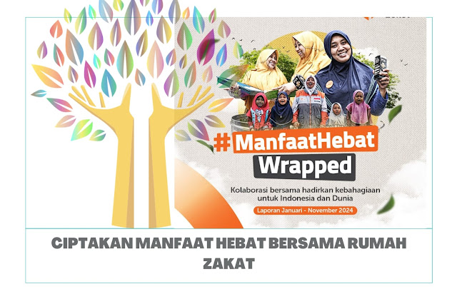Manfaat Hebat Rumah Zakat